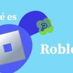Descubre Qué es Roblox y Cómo Conseguir Robux Gratis de Forma Segura